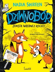 Dziwnobór T.1 Zemsta wrednej kocicy - Nadia Shireen, Monika Machowska