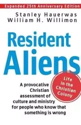 Resident Aliens - Willimon William H.
