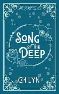 Song of the Deep - Lyn C.H.