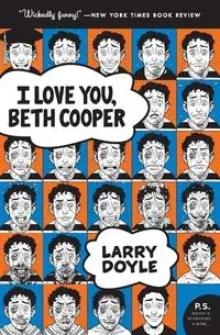 I Love You, Beth Cooper - Doyle Larry