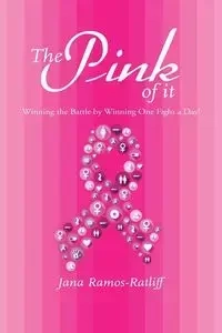 The Pink of It - Jana Ramos-Ratliff