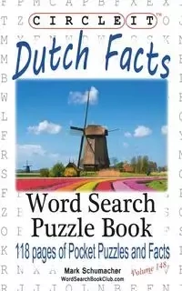 Circle It, Dutch Facts, Word Search, Puzzle Book - Lowry Global Media LLC