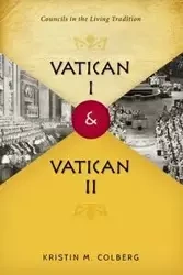 Vatican I and Vatican II - Kristin Colberg M