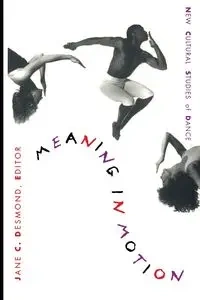 Meaning in Motion - Desmond Jane C.