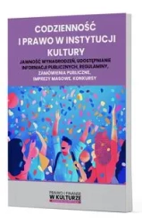 Codzienność i prawo w instytucji kultury - Praca zbiorowa