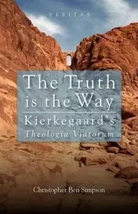 The Truth Is the Way - Christopher Ben Simpson