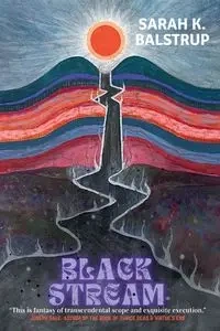 Black Stream - Sarah K. Balstrup