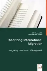 Theorizing International Migration - Ullah Ahsan