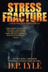 Stress Fracture - Lyle D. P.