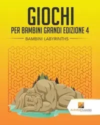 Giochi Per Bambini Grandi Edizione 4 - Activity Crusades