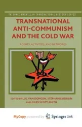 Transnational Anti-Communism and the Cold War - Roulin Stéphanie