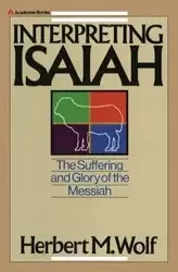 Interpreting Isaiah - Herbert M. Wolf
