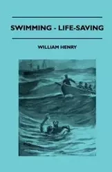 Swimming - Life-Saving - Henry William