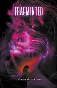 Fragmented - Andrew Wrightson