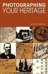 Photographing Your Heritage - Wilma Shull Sadler