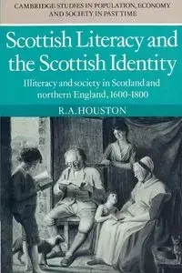 Scottish Literacy and the Scottish Identity - Houston R. A.