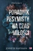 Heartsong T.2 Poradnik pesymisty na czas miłości - Jennifer Hartmann