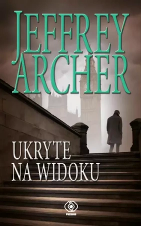 Ukryte na widoku - Jeffrey Archer, Justyna Zgierska
