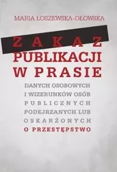 Zakaz publikacji w prasie danych osobowych... - Marta Łoszewska-Ołowska