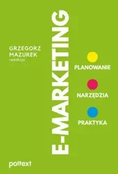 eBook E-MARKETING. Planowanie, narzędzia, praktyka - Grzegorz Mazurek mobi epub