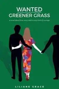 Wanted - Greener Grass - Grace Liliane