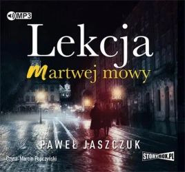 audiobook Lekcja martwej mowy - Paweł Jaszczuk