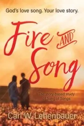Fire and Song - Carl Lehenbauer