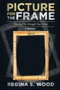 Picture for the Frame - S. Regina Wood