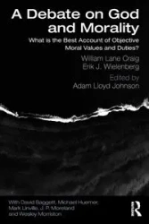 A Debate on God and Morality - Craig William Lane