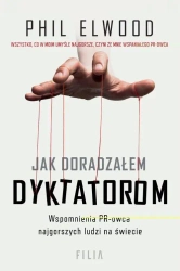 eBook Jak doradzałem dyktatorom - Phil Elwood epub mobi
