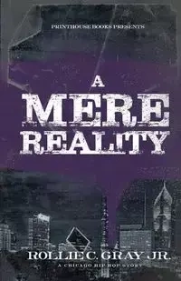 A Mere Reality - Gray Jr. Rollie C