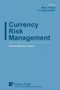 Currency Risk Management - Prasad M. S. V.