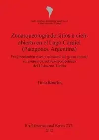 Zooarqueología de sitios a cielo abierto en el Lago Cardiel (Patagonia, Argentina) - Bourlot Tirso