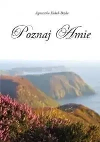 Poznaj Amie - Agnieszka Kułak- Bejda