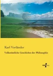 Volkstümliche Geschichte der Philosophie - Karl Vorländer