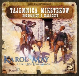 audiobook Tajemnica Miksteków. Rozbójnicy z Maladety. - Karol May