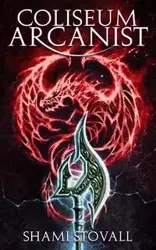 Coliseum Arcanist - Stovall Shami