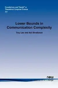 Lower Bounds in Communication Complexity - Lee Troy