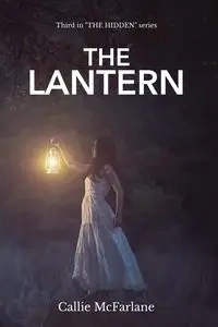 The Lantern - Callie McFarlane