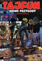 Tajfun Nowe przygody Antologia - praca zbiorowa