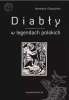 Diabły w legendach polskich - Herbert Oleschko