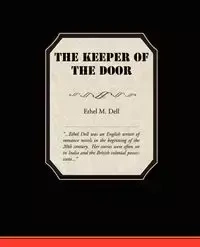 The Keeper of the Door - Dell Ethel M.