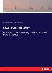 Edward Cracroft Lefroy - John A. Symonds