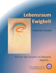 Lebensraum Ewigkeit - Stampf Johannes