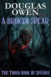 A Broken Spear - Owen