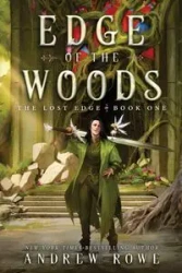 Edge of the Woods - Andrew Rowe