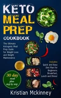 Keto Meal Prep Cookbook - Kristian Mckinney