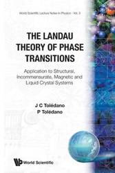 LANDAU THEORY OF PHASE TRANSITIONS (V3) - J C TOLEDANO P TOLEDANO