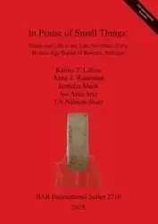 In Praise of Small Things - Katina Lillios  T.