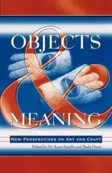 Objects and Meaning - Anna M. Fariello